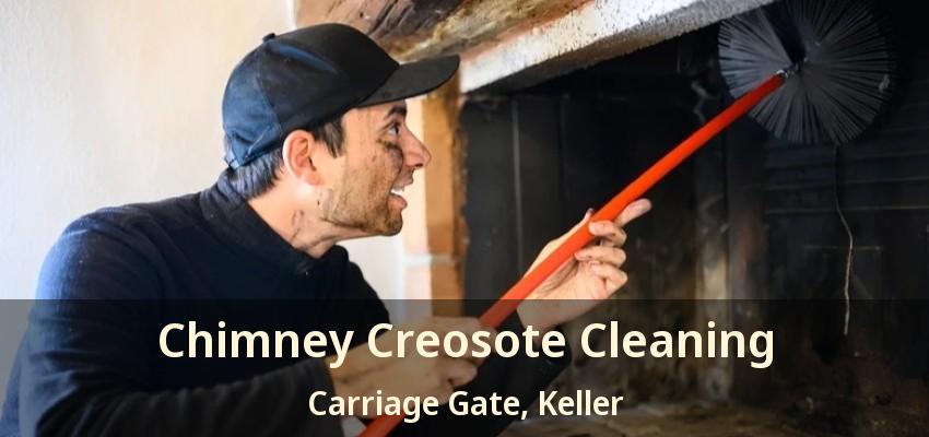 Chimney Creosote Cleaning Carriage Gate, Keller - TX