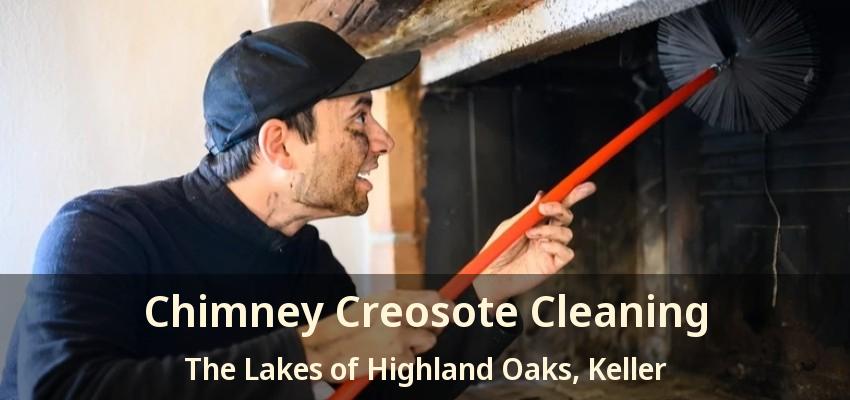 Chimney Creosote Cleaning The Lakes of Highland Oaks, Keller - TX