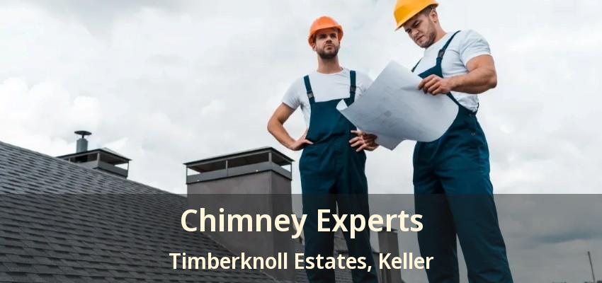 Chimney Experts Timberknoll Estates, Keller - TX