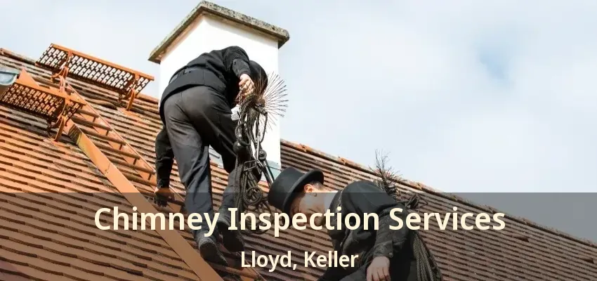 Chimney Inspection Services Lloyd, Keller - TX