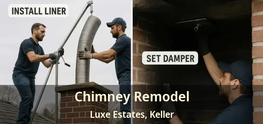 Chimney Remodel Luxe Estates, Keller - TX