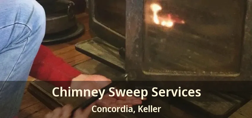 Chimney Sweep Services Concordia, Keller - TX