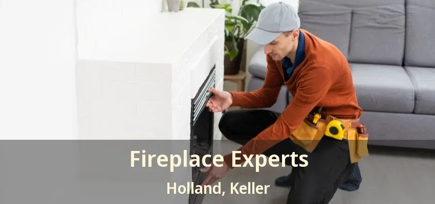 Fireplace Experts Holland, Keller - TX