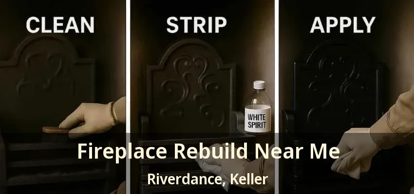 Fireplace Rebuild Near Me Riverdance, Keller - TX