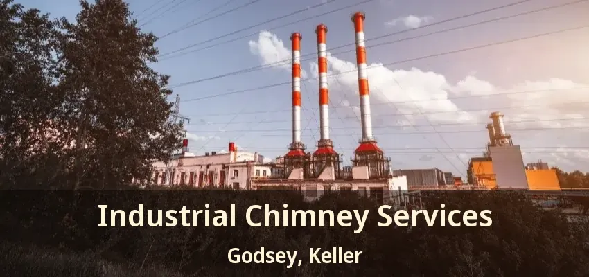Industrial Chimney Services Godsey, Keller - TX